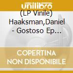 (LP Vinile) Haaksman,Daniel - Gostoso Ep [Vinyl Maxi-Single] vinile