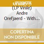 (LP Vinile) Andre Orefjaerd - With A Little Help My Friend / I Ll Do That (12') vinile