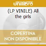 (LP VINILE) All the girls cd