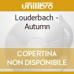Louderbach - Autumn cd