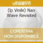 (lp Vinile) Nao Wave Revisited cd