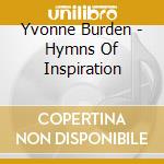 Yvonne Burden - Hymns Of Inspiration cd