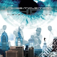 Cross Movement - Higher Definition cd