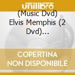 (Music Dvd) Elvis Memphis (2 Dvd) [Edizione: Stati Uniti] cd