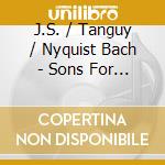 J.S. / Tanguy / Nyquist Bach - Sons For Flute & Harpsichord cd