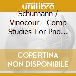 Schumann / Vinocour - Comp Studies For Pno (3 Cd) cd