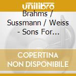 Brahms / Sussmann / Weiss - Sons For Vln & Pno cd