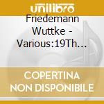 Friedemann Wuttke - Various:19Th Century Guitar