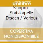 Sinopoli: Statskapelle Drsden / Various cd