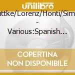 Wuttke/Lorenz/Honti/Simow - Various:Spanish Guitar Mu cd