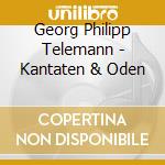 Georg Philipp Telemann - Kantaten & Oden cd musicale di Georg Philipp Telemann