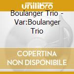 Boulanger Trio - Var:Boulanger Trio cd