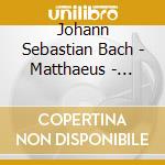 Johann Sebastian Bach - Matthaeus - Passion (3 Cd) cd musicale di Bach, J. S.