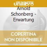 Arnold Schonberg - Erwartung cd musicale di Charbonnet/Wdr So/Saraste