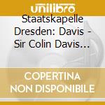 Staatskapelle Dresden: Davis - Sir Colin Davis Box
