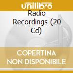 Radio Recordings (20 Cd) cd