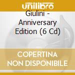 Giulini - Anniversary Edition (6 Cd) cd