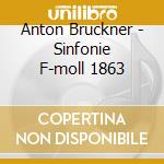 Anton Bruckner - Sinfonie F-moll 1863 cd