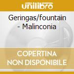 Geringas/fountain - Malinconia cd musicale di Geringas/fountain