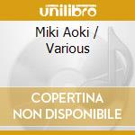 Miki Aoki / Various cd musicale
