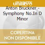 Anton Bruckner - Symphony No.In D Minor cd