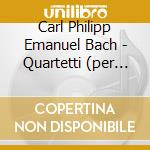 Carl Philipp Emanuel Bach - Quartetti (per Pianoforte, Flauto E Viola) cd