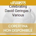 Celebrating David Geringas / Various cd