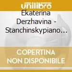 Ekaterina Derzhavina - Stanchinskypiano Works