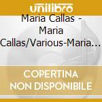 Maria Callas - Maria Callas/Various-Maria Callas Edition cd