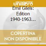 Emil Gilels: Edition 1940-1963 Vol.2 (15 Cd) cd musicale