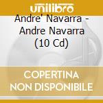 Andre' Navarra - Andre Navarra (10 Cd) cd musicale