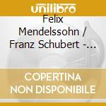 Felix Mendelssohn / Franz Schubert - String Quartet 6 cd