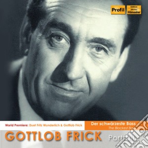 Gottlob Frick - Gottlob Frick-Frick:The Blackest Bass cd musicale di Mozart & Rossini