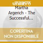 Martha Argerich - The Successful Beginning (4 Cd) cd musicale di Martha Argerich