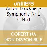 Anton Bruckner - Symphonie Nr 1 C Moll cd musicale