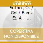Suitner, O. / Gol / Bams Et. Al. - Otmar Suitner Edition (5 cd) cd musicale