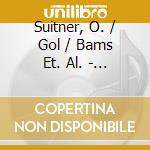 Suitner, O. / Gol / Bams Et. Al. - Otmar Suitner Edition (5 cd) cd