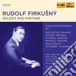Rudolf Firkusny: Soloist And Partner (10 Cd) cd