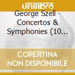George Szell - Concertos & Symphonies (10 Cd) cd musicale