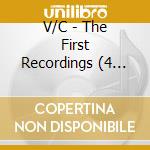 V/C - The First Recordings (4 Cd) cd