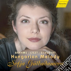 Sofia Gulbadamova: Hungarian Melody - Brahms, Liszt, Schubert cd musicale