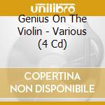 Genius On The Violin - Various (4 Cd) cd