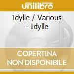 Idylle / Various - Idylle cd