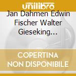 Jan Dahmen Edwin Fischer Walter Gieseking Wolfgang Schneiderhahn Lubka Kolessa Max Zimolong Wilhelm Backhaus Max Strub Staatskapelle Dresden - Edition cd