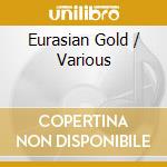 Eurasian Gold / Various cd
