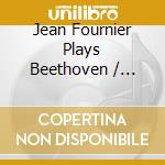 Jean Fournier Plays Beethoven / Various (10 Cd) cd musicale