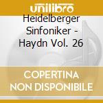 Heidelberger Sinfoniker - Haydn Vol. 26 cd musicale