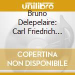 Bruno Delepelaire: Carl Friedrich Abel - Cello Concertos cd musicale