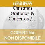 Christmas Oratorios & Concertos / Various (6 Cd) cd musicale