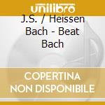 J.S. / Heissen Bach - Beat Bach cd